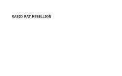 Rabid Rat Rebellion : Rehearsal Demo
